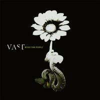 VAST - Music For People (Limited Serpentine Green Vinyl Edition)
