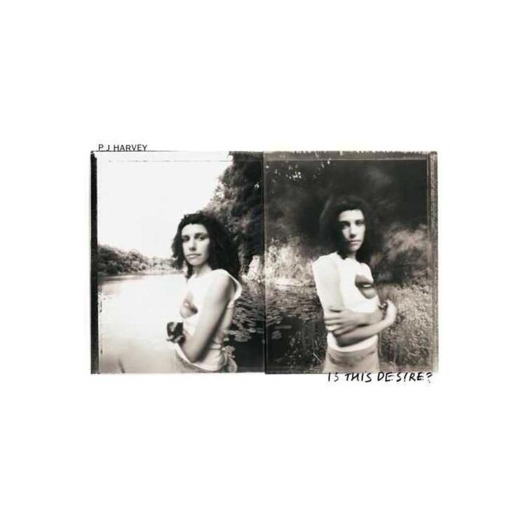 PJ HARVEY - Is This Desire (2020 Reissue)