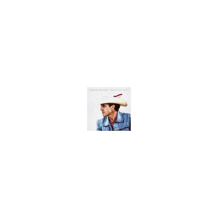 AARON WATSON - American Soul
