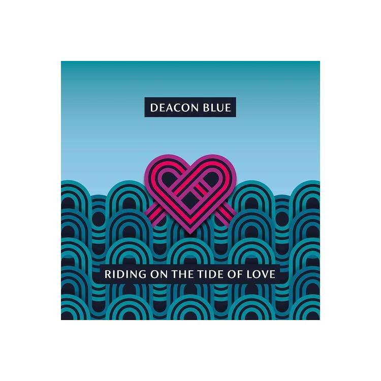DEACON BLUE - Riding On The Tide Of Love