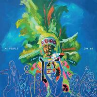 CHA WA - My People (Splatter Vinyl)