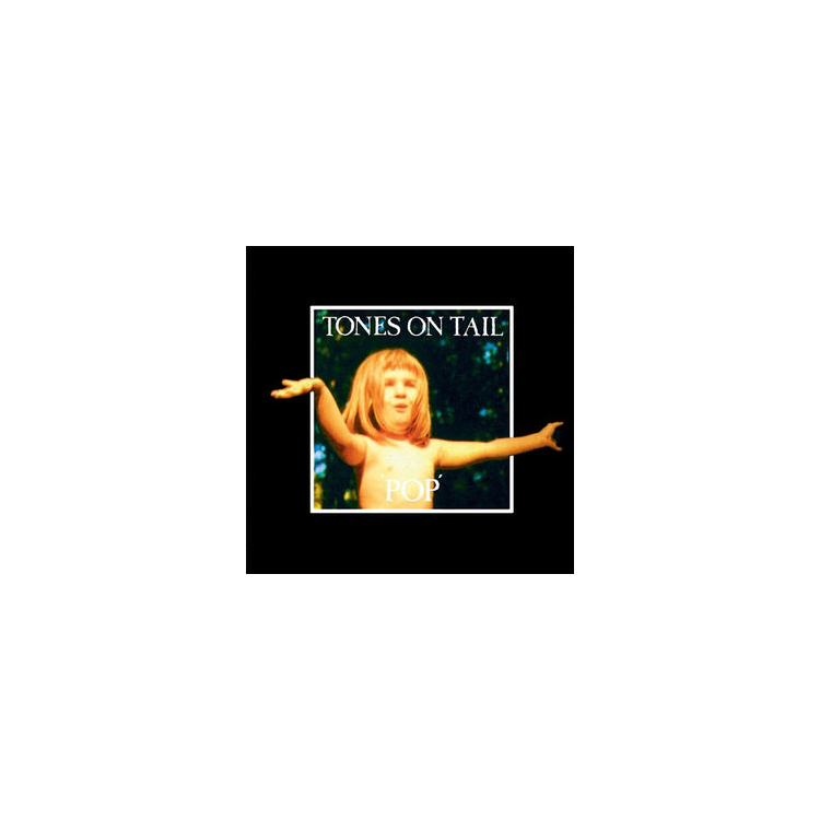 TONES ON TAIL - Pop