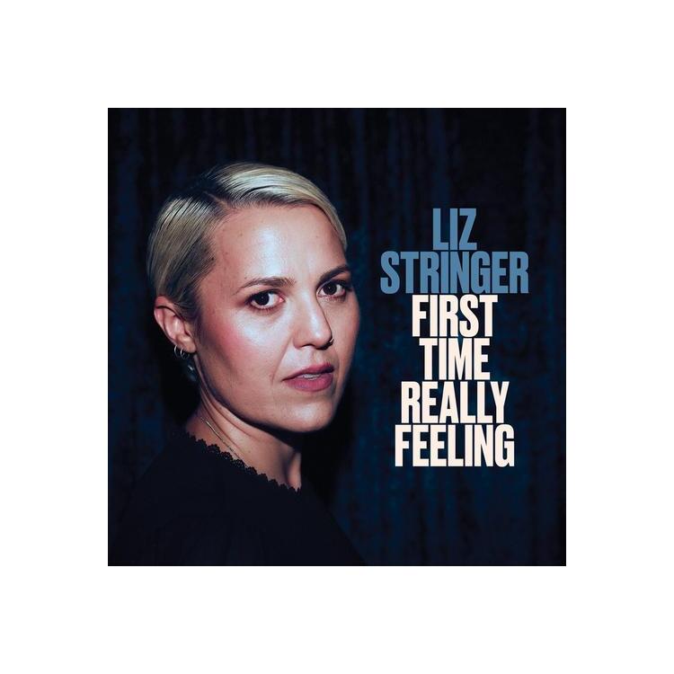 LIZ STRINGER - First Time Really Feeling