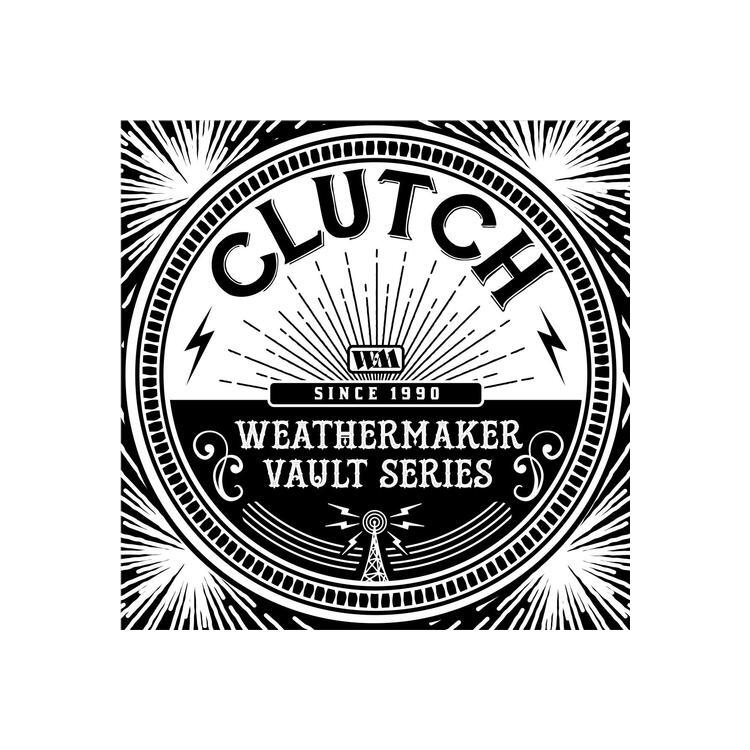 CLUTCH - Weathermaker Vault Series 1