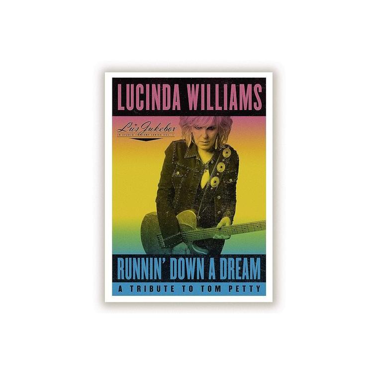 LUCINDA WILLIAMS - Runnin' Down A Dream: A Tribute To Tom Petty