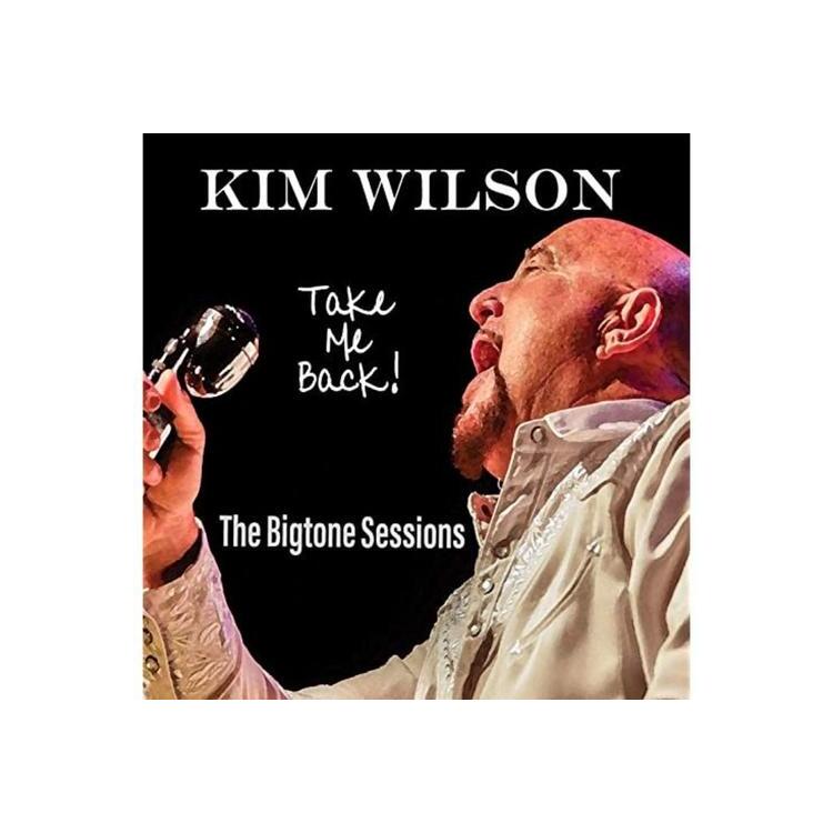 KIM WILSON - Take Me Back