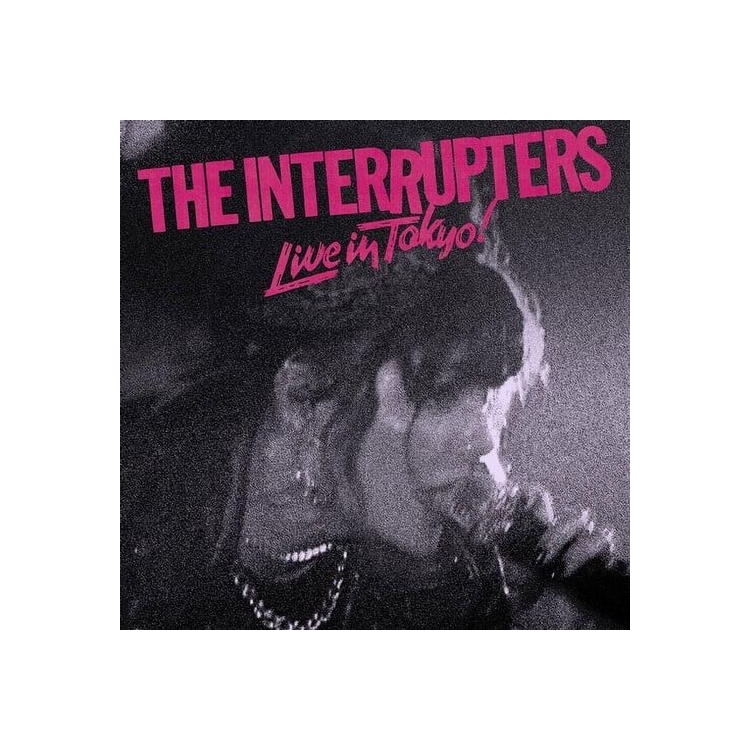 INTERRUPTERS - Live From Tokyo! (Black Vinyl)