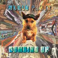 WORLD PARTY - Dumbing Up (2lp)