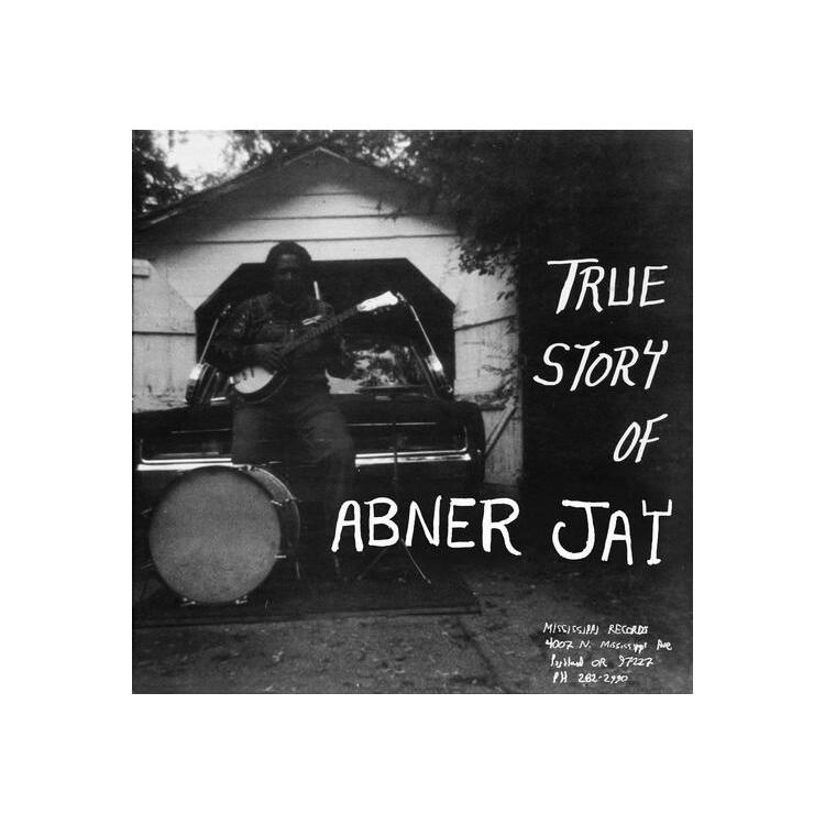 ABNER JAY - True Story Of Abner Jay (Vinyl)