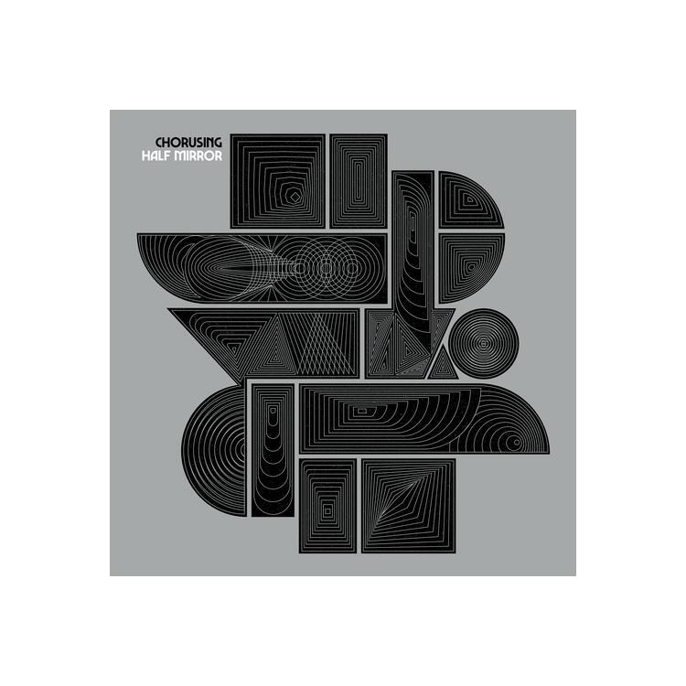 CHORUSING - Half Mirror