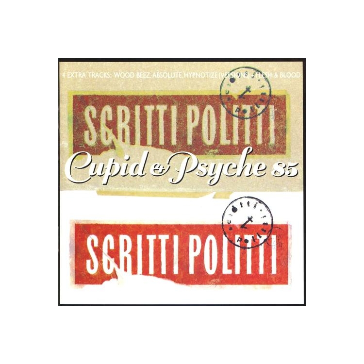 SCRITTI POLITTI - Cupid & Psyche 85