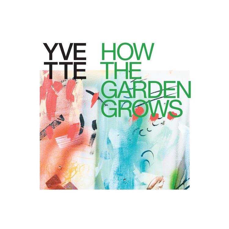 YVETTE - How The Garden Grows (Multicoloured Vinyl)
