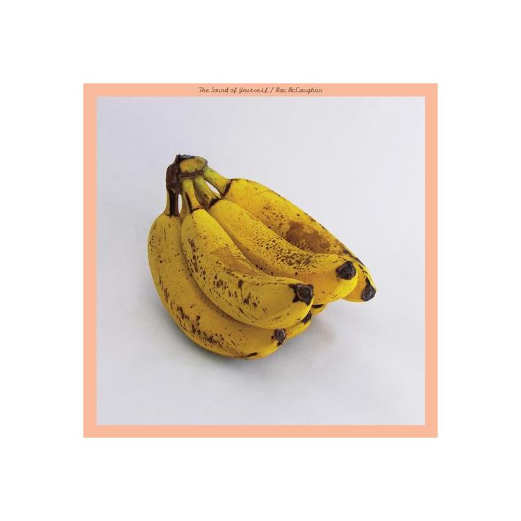 MAC MCCAUGHAN - The Sound Of Yourself (Translucent Pink W/ Orange Swirl)