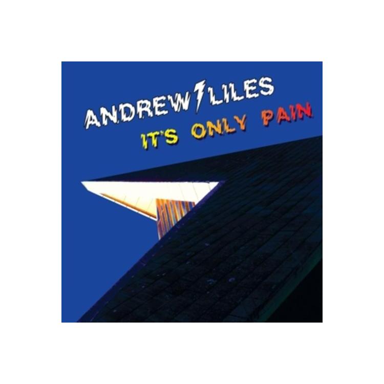 ANDREW LILES - Its Only Pain
