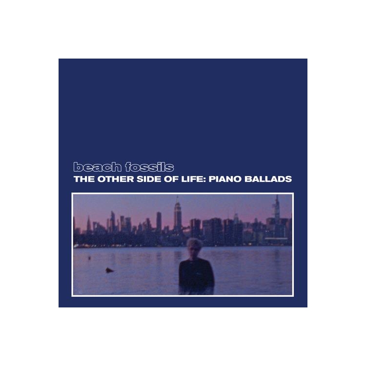 BEACH FOSSILS - The Other Side Of Life: Piano Ballads (Deep Sea Coloured Vinyl)