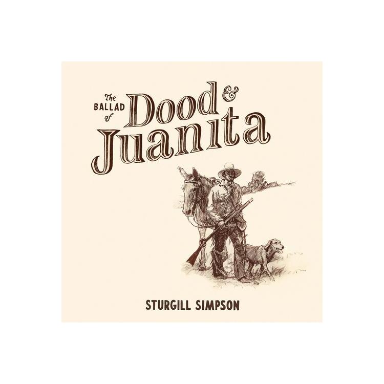 STURGILL SIMPSON - The Ballad Of Dood & Juanita