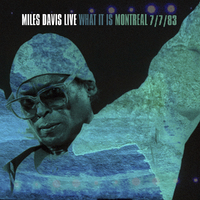 MILES DAVIS - What It Is: Montreal 7/7/83 (2lp) (Rsd)