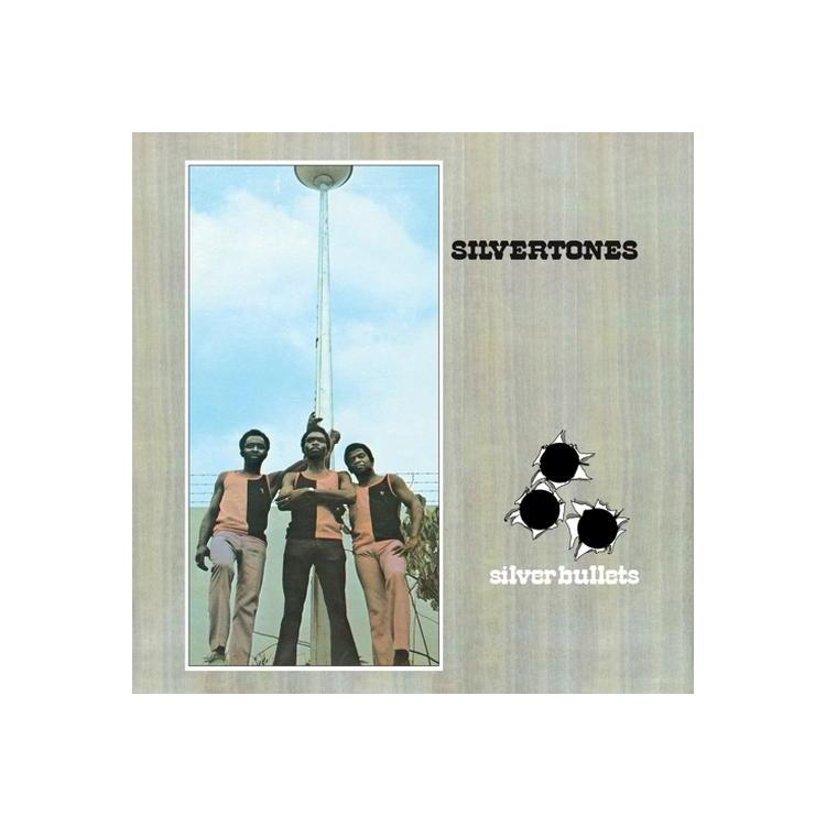 SILVERTONES - Silver Bullets