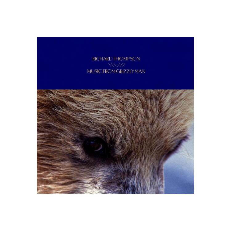 RICHARD THOMPSON - Music From Grizzly Man