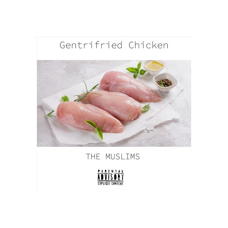 MUSLIMS - Gentrifried Chicken [lp] (Gentrified White Indie-retail Exclusive)