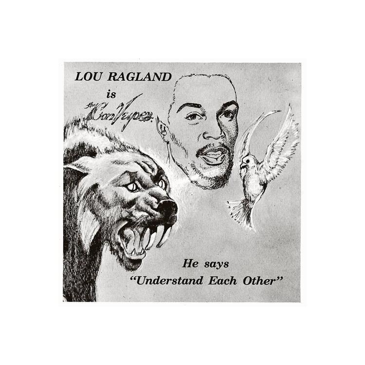 LOU RAGLAND - Is The Conveyor 'understand Each Other'  (Milky Clear Vinyl)