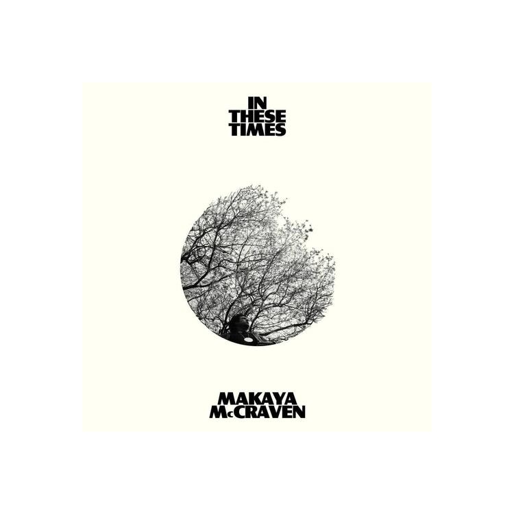 MAKAYA MCCRAVEN - In These Times (White)