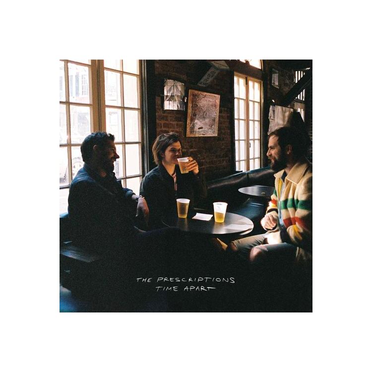 THE PRESCRIPTIONS - Time Apart