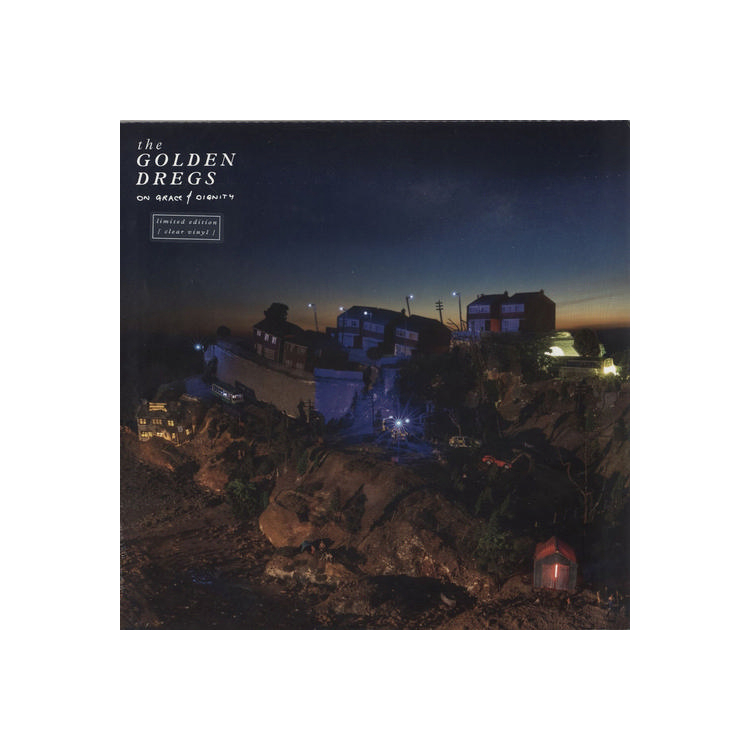 THE GOLDEN DREGS - On Grace & Dignity (Clear)