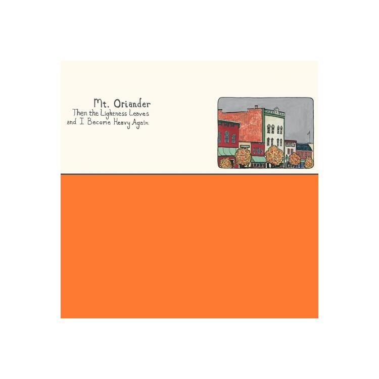 MT. ORIANDER - Then The Lightness Leaves And I Become Heavy Again (Orange Vinyl)