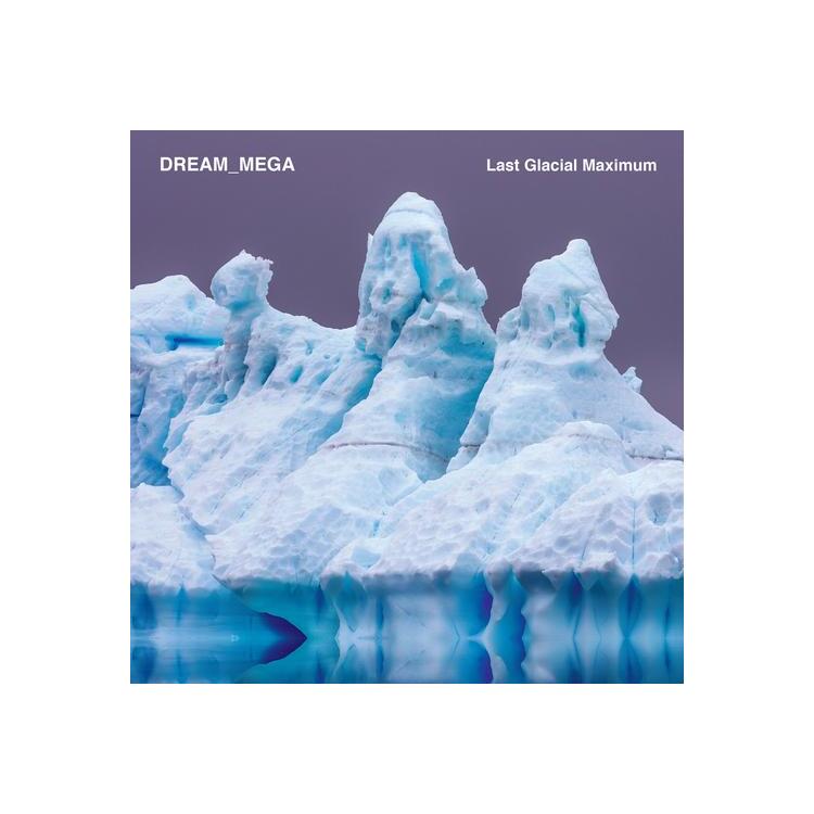 DREAM_MEGA - Last Glacial Maximum