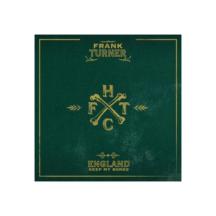 FRANK TURNER - England Keep My Bones