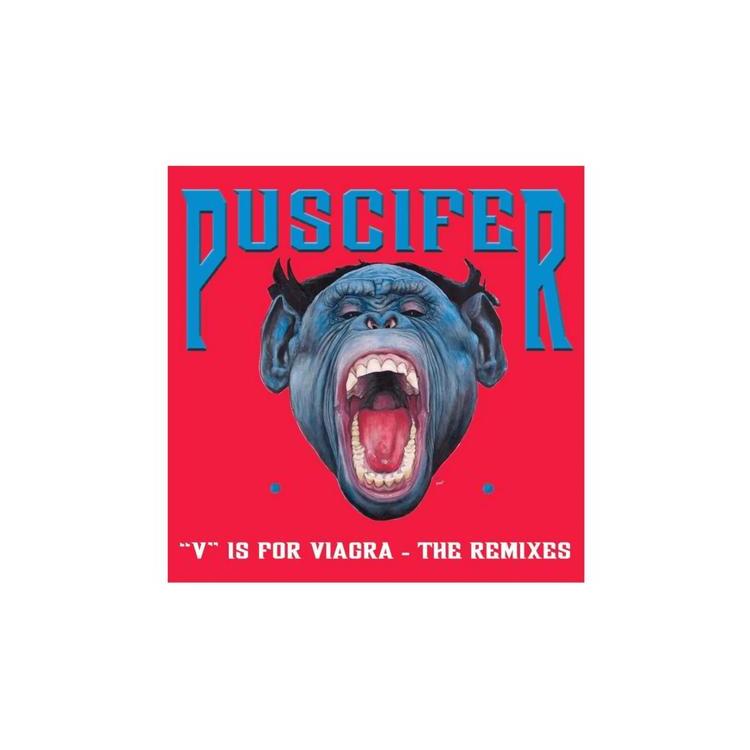 PUSCIFER - 'v' Is For Viagra - The Remixes