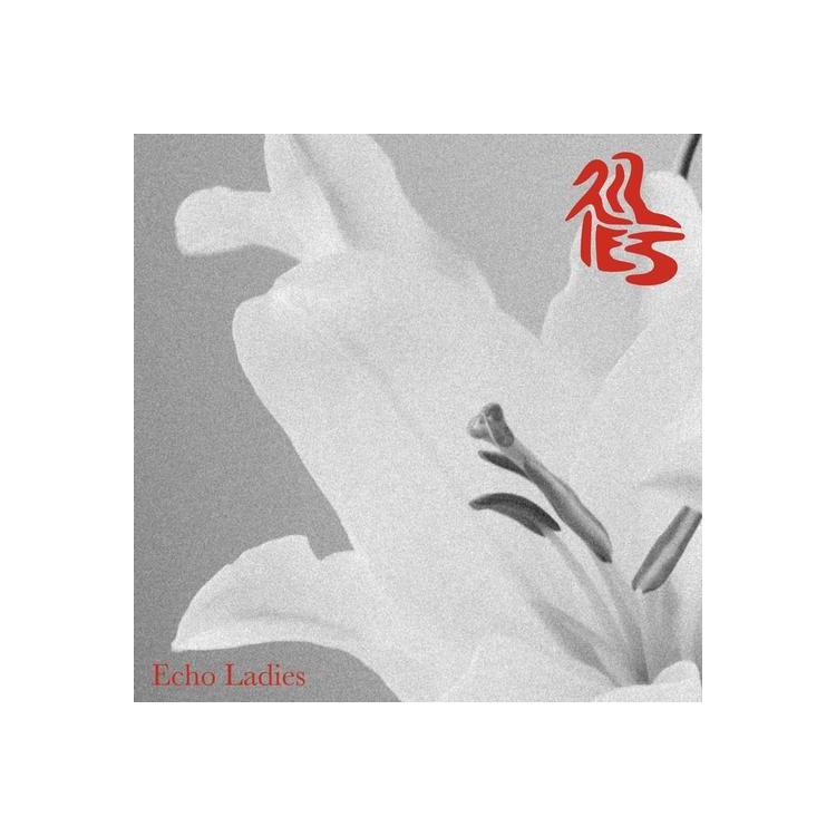 ECHO LADIES - Lilies (Limited White Coloured Vinyl)