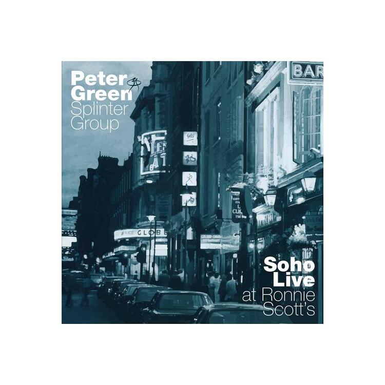 PETER GREEN SPLINTER GROUP - Soho Live: At Ronnie Scotts [2lp]