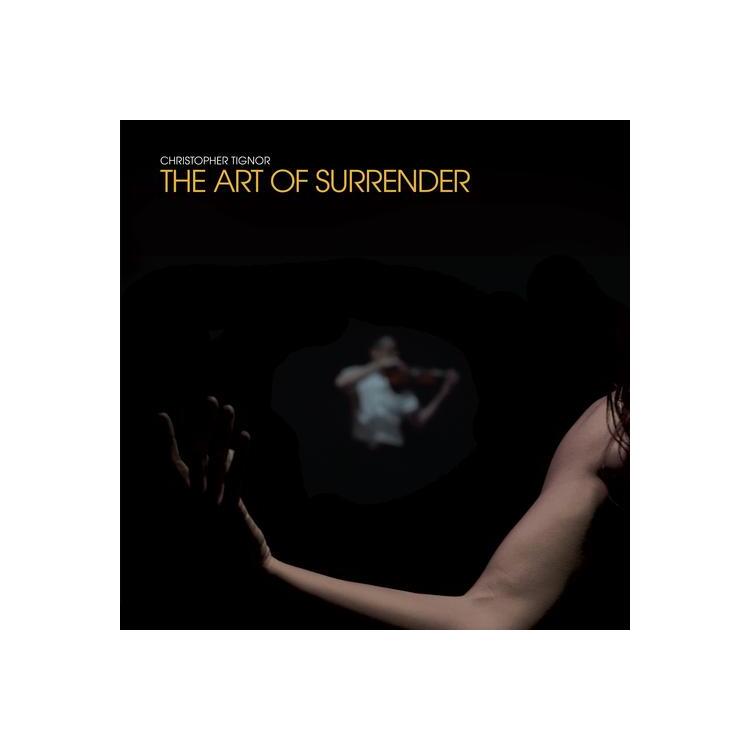 CHRISTOPHER TIGNOR - The Art Of Surrender [lp]