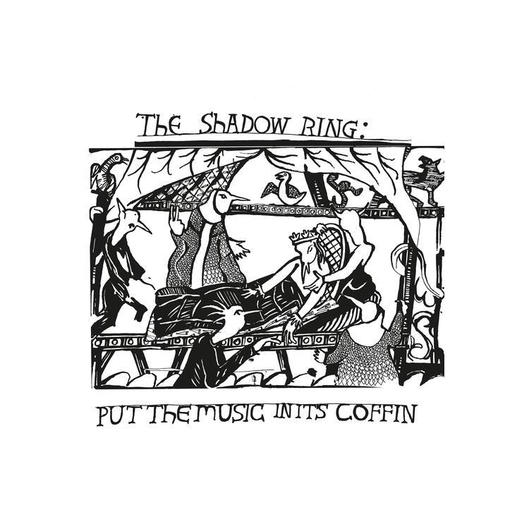 THE SHADOW RING - Put The Music In Its Coffin