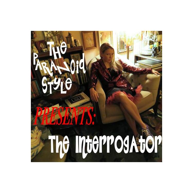 THE PARANOID STYLE - The Interrogator [lp]