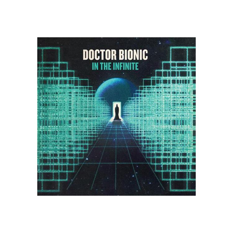 DOCTOR BIONIC - In The Infinite