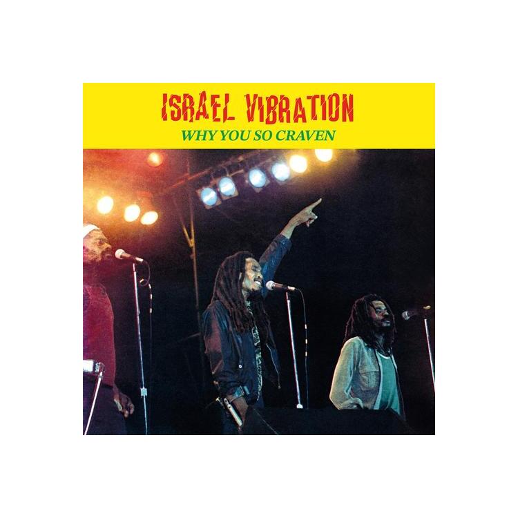ISRAEL VIBRATION - Why You So Craven (Vinyl)