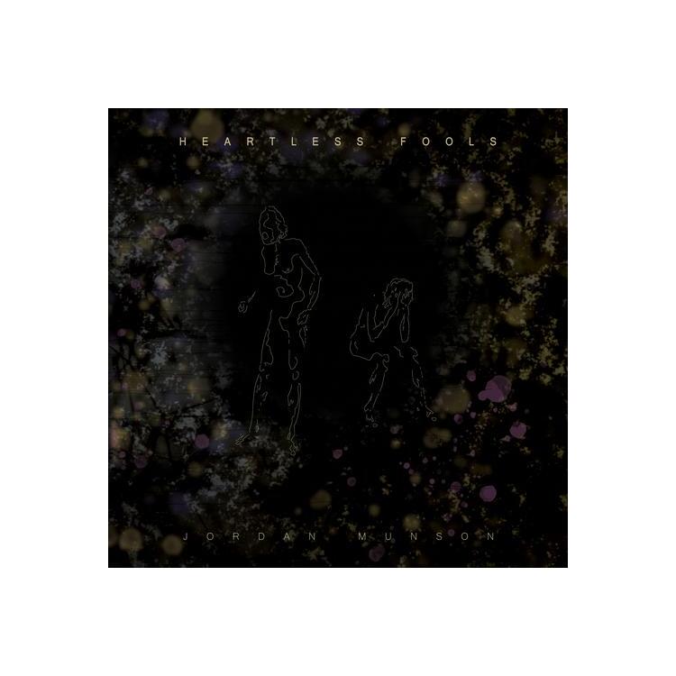 JORDAN MUNSON - Heartless Fools (Amber Vinyl)