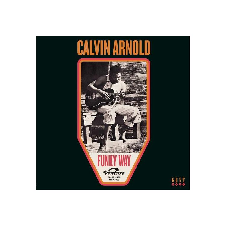 CALVIN ARNOLD - Funky Way: Venture Recordings 1967-1969