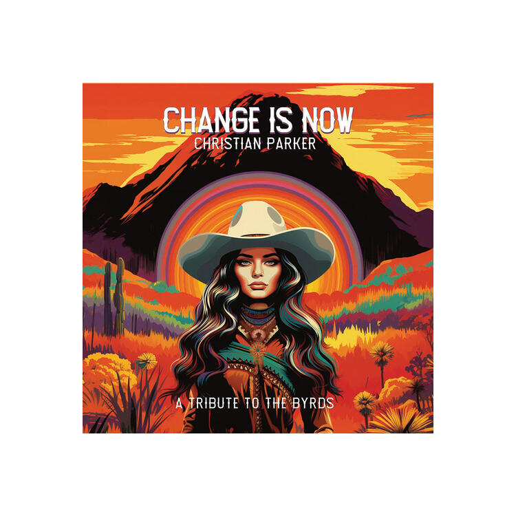 CHRISTIAN PARKER - Change Is Now: A Tribute To The Byrds [lp]