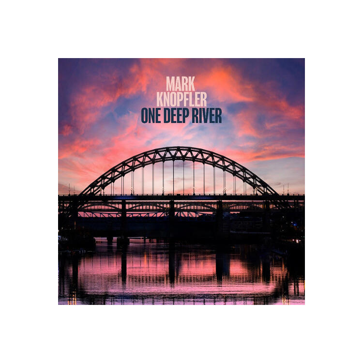 MARK KNOPFLER - One Deep River