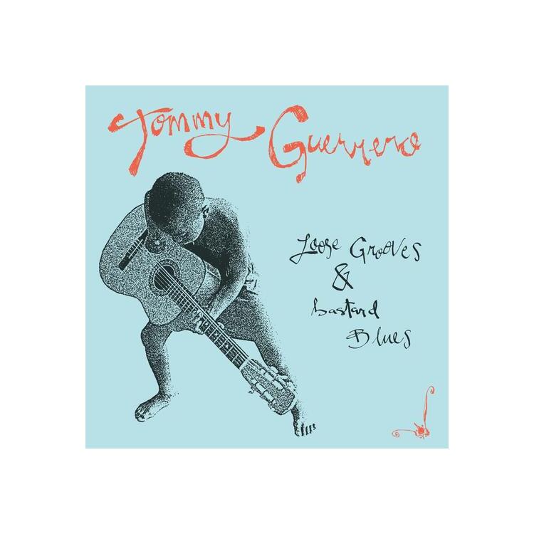 TOMMY GUERRERO - Loose Grooves & Bastard Blues (2025 Repress)