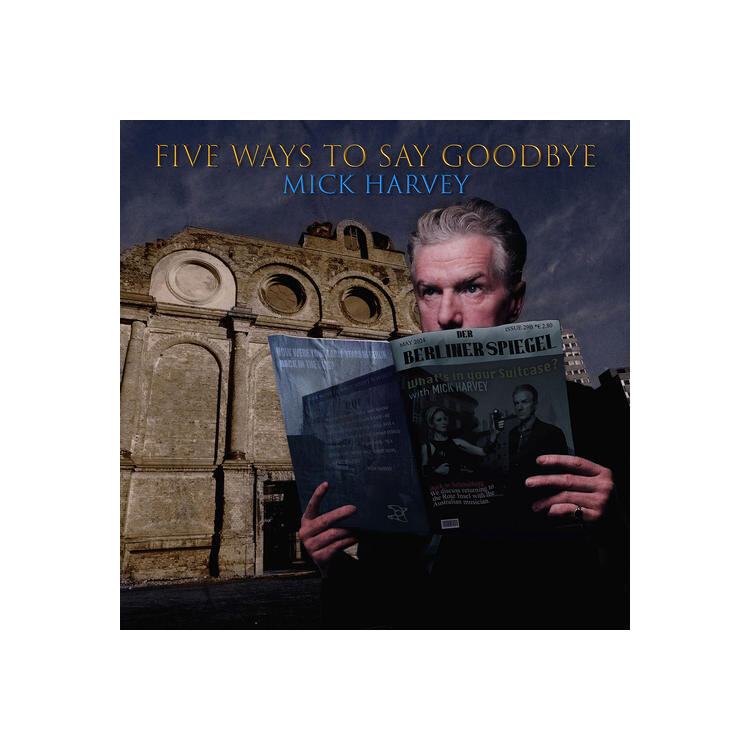 MICK HARVEY - Five Ways To Say Goodbye [lp]