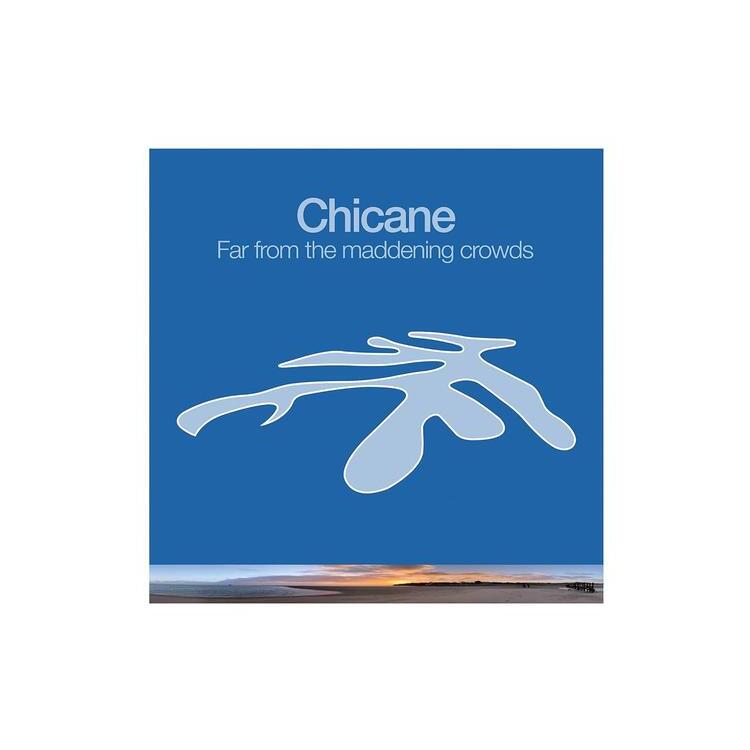 CHICANE - Far From The Maddening Crowds