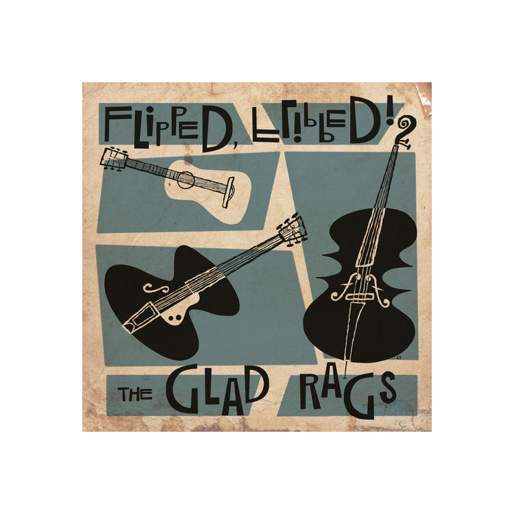 GLAD RAGS - Flipped Flipped