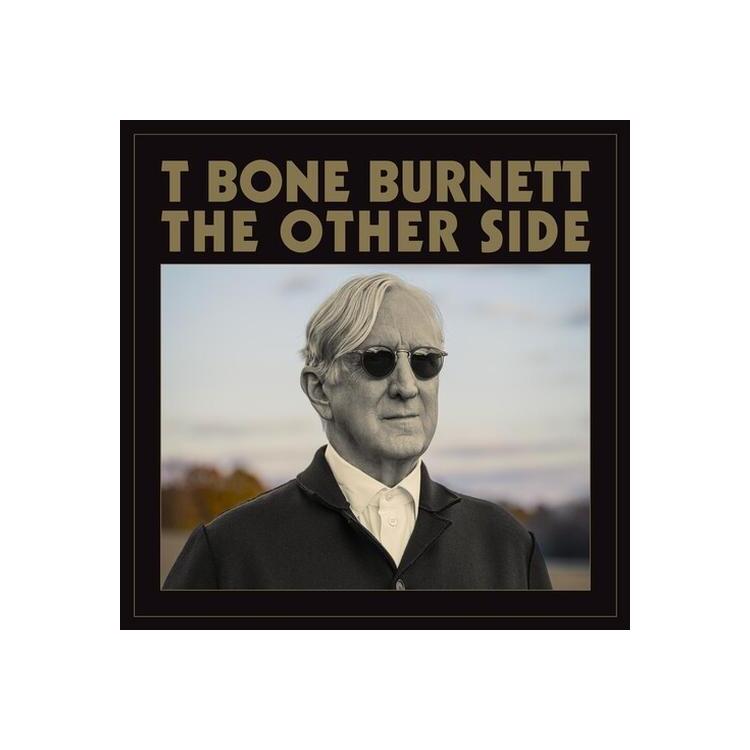 T BONE BURNETT - The Other Side