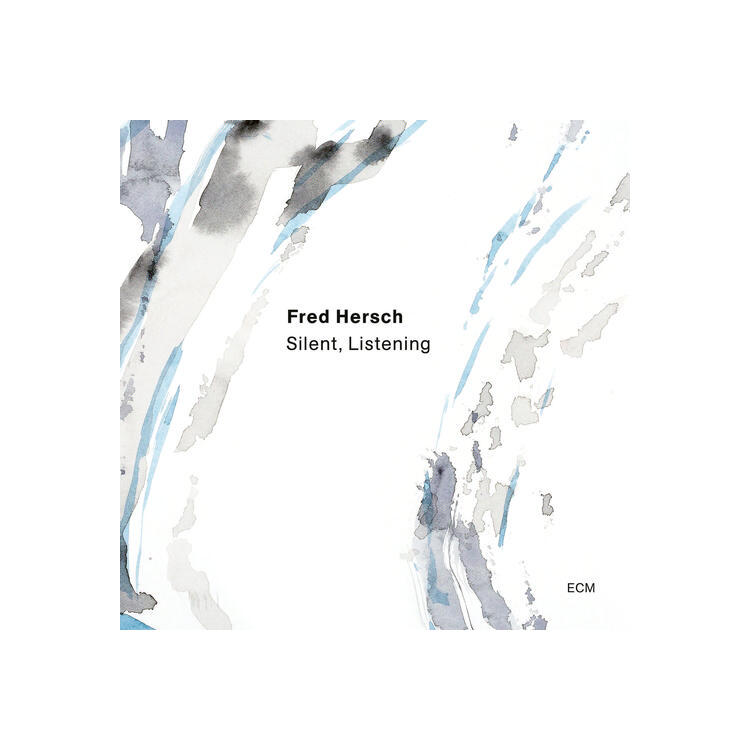 FRED HERSCH - Silent / Listening