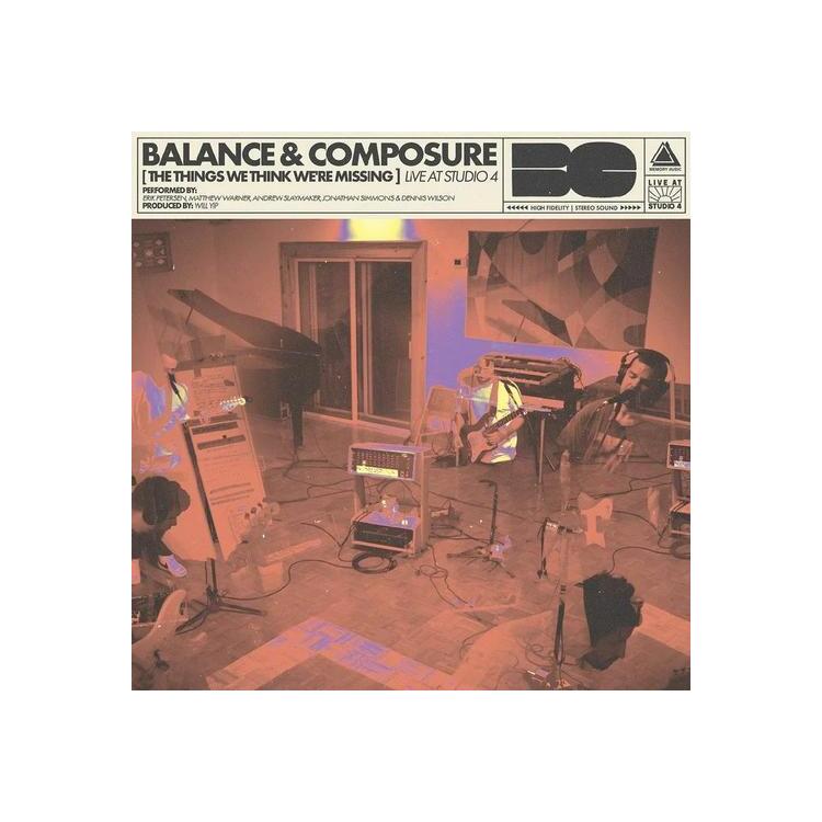 BALANCE AND COMPOSURE - The Things We Think We're Missing Live At Studio 4